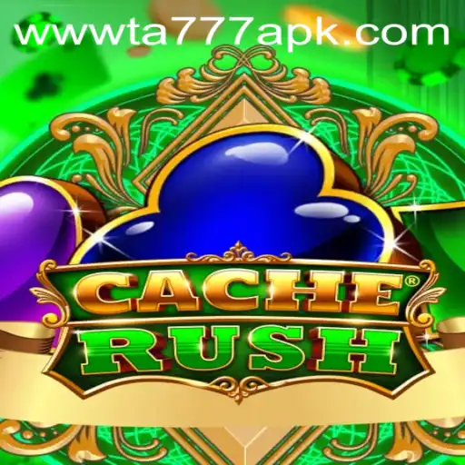 Experience the Thrill of CacheRush with TA777 APK