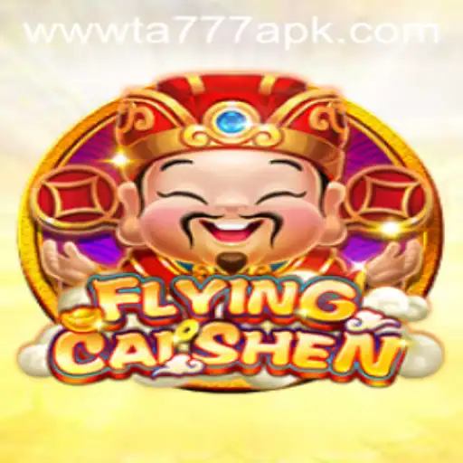 Exploring the Thrilling World of FlyingCaiShen and TA777 APK