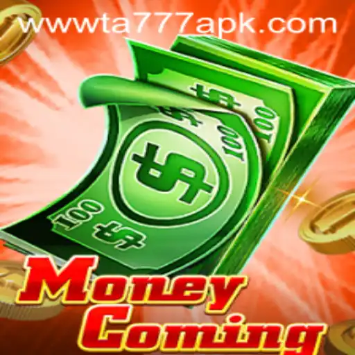 Unveiling MoneyComing: The Thrilling World of TA777 APK