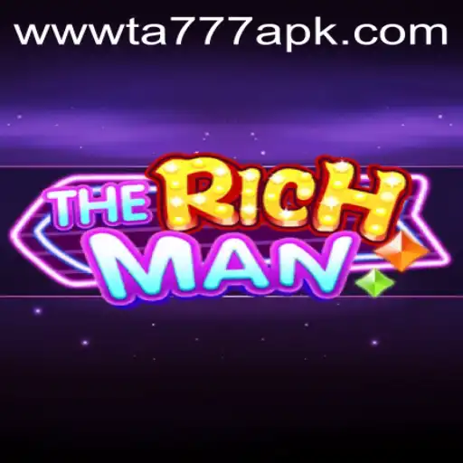 TheRichMan: An In-depth Look into the Game and TA777 APK