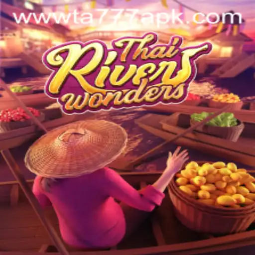Exploring the Fascinating World of ThaiRiverWonders and the TA777 APK