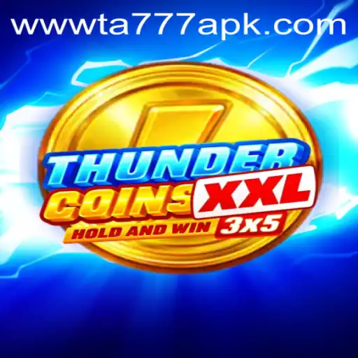 Discover ThunderCoinsXxl: A Deep Dive into Gameplay and Mechanics with TA777 APK